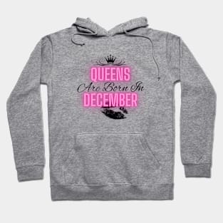 Queens are born in December - Quote Hoodie